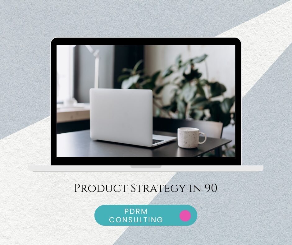 Product Strategy in 90